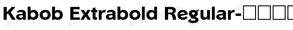 Kabob Extrabold Regular字体转换